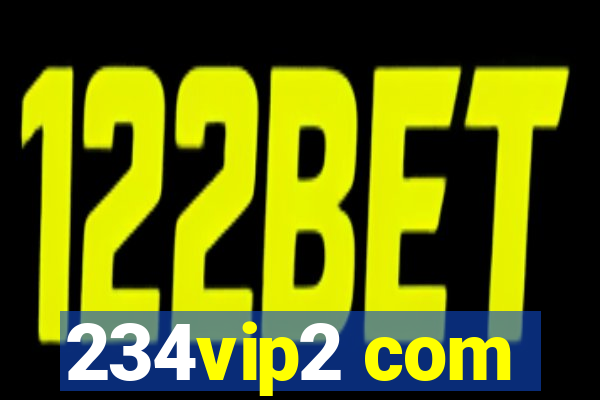 234vip2 com